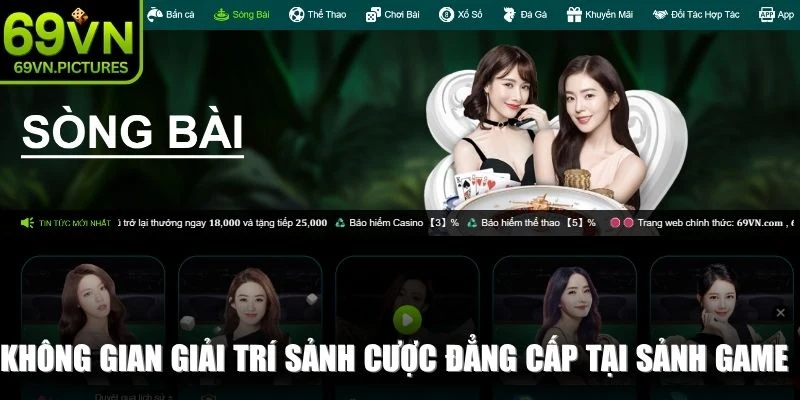 Không gian giải trí sảnh cược đẳng cấp tại sảnh game casino 69VN
