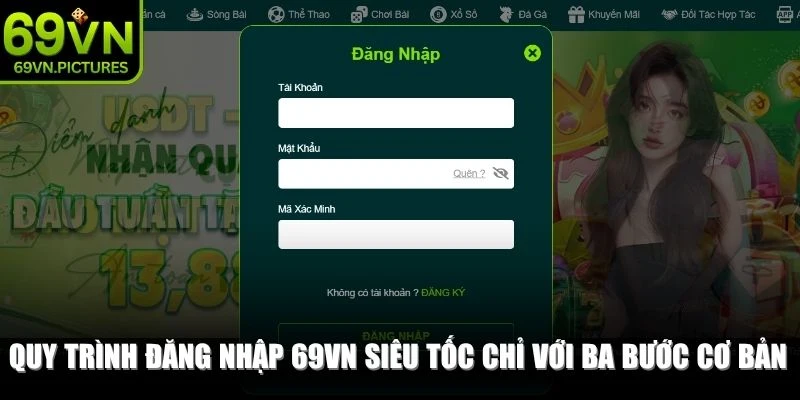 Quy trình đăng nhập 69VN siêu tốc chỉ với ba bước cơ bản