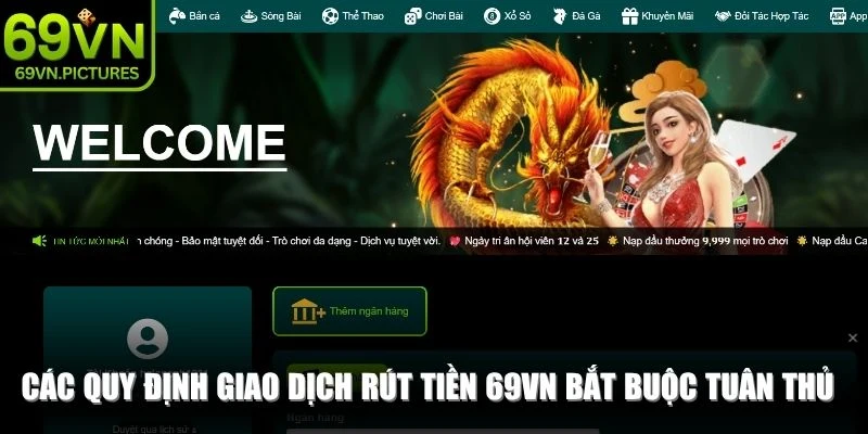 Các quy định giao dịch rút tiền 69VN bắt buộc người chơi tuân thủ