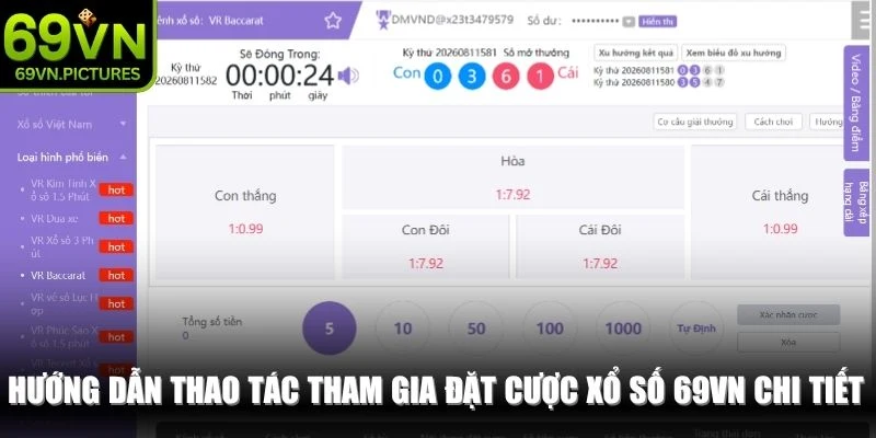 Hướng dẫn thao tác tham gia đặt cược xổ số 69VN chi tiết